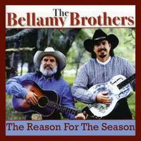 The Bellamy Brothers - The Reason For The Season